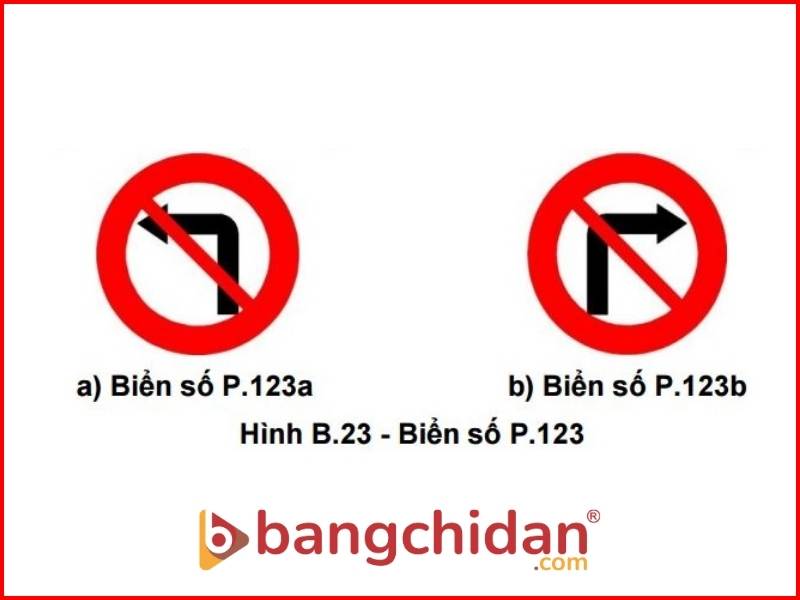 Biển số P123 (a,b): Biển cấm rẽ trái / phải.